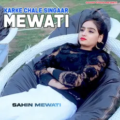 Karke Chale Singaar Mewati